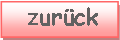 Textfeld:     zur�ck